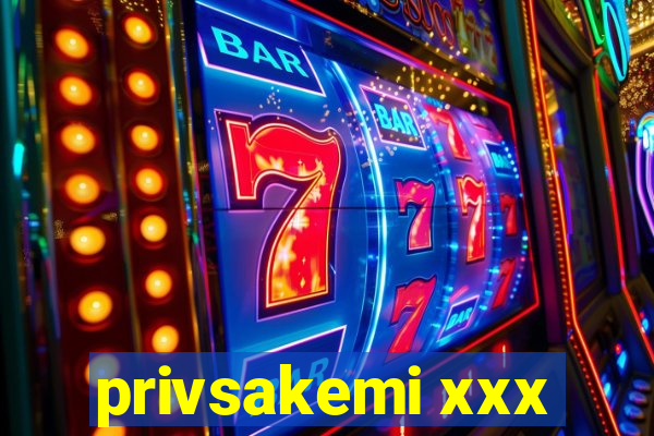 privsakemi xxx